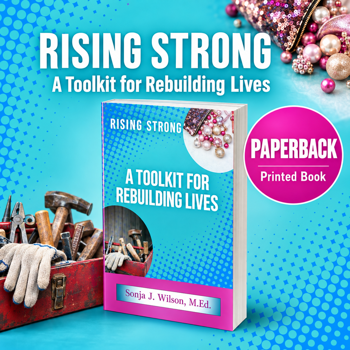 Rising Strong: A Toolkit for Rebuilding Lives — Paperback