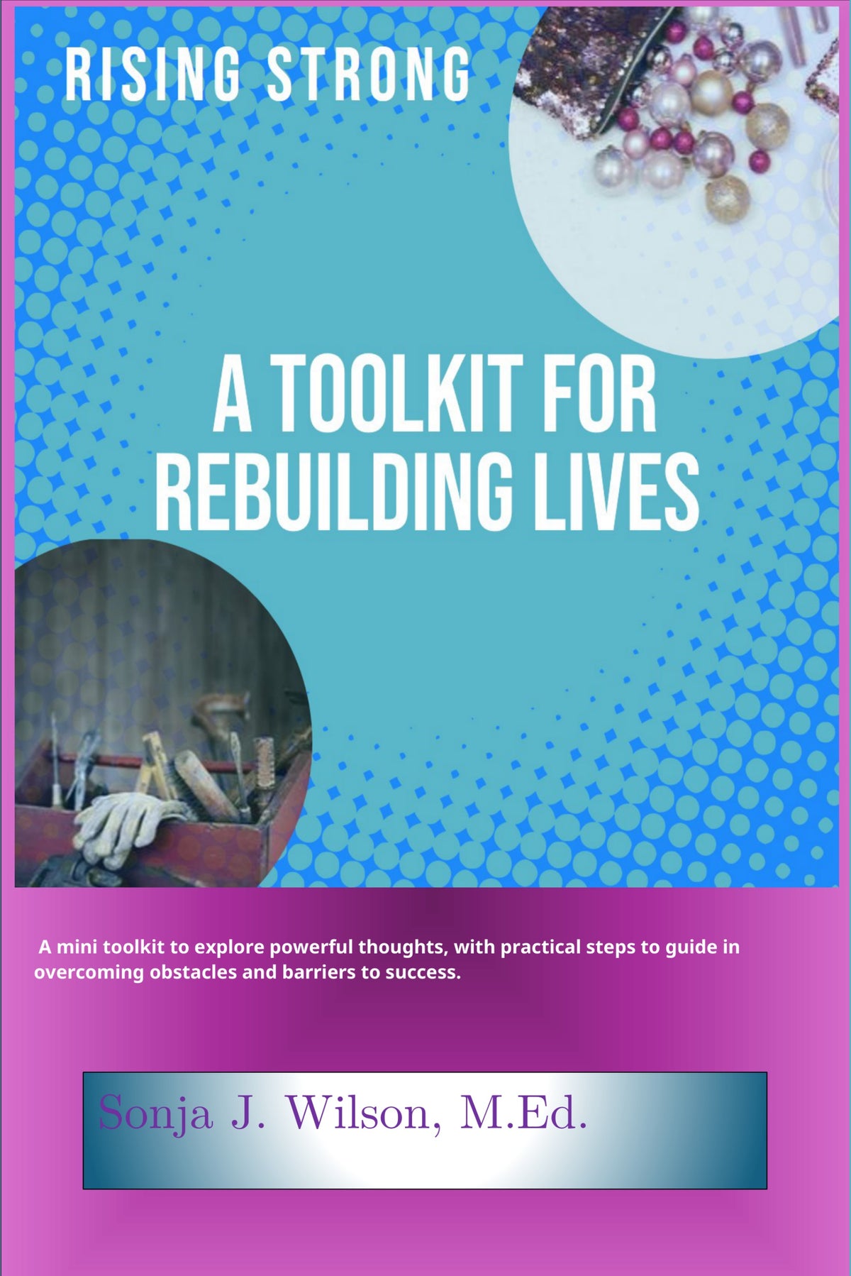 Rising Strong: A Toolkit for Rebuilding Lives — Paperback